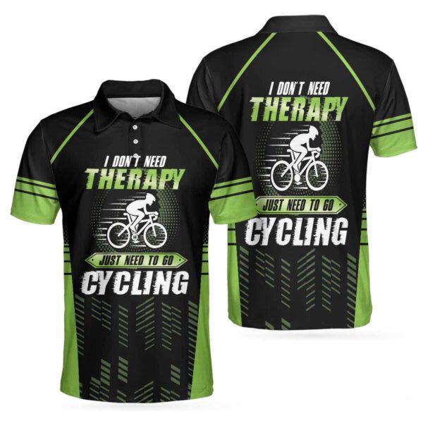 I Just Need To Go Cycling Not Therapy Polo Shirt For Men