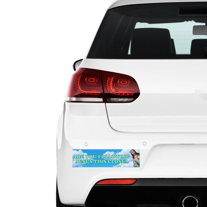 Are You Following God This Close Car Vinyl Bumper Stickers CS5669