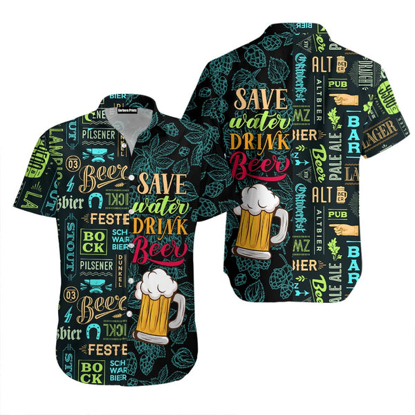 Beer Save Water Drink Beer Gift for Beer Lovers Tropical Beer Aloha Hawaiian Shirts For Men & For Women WT9247