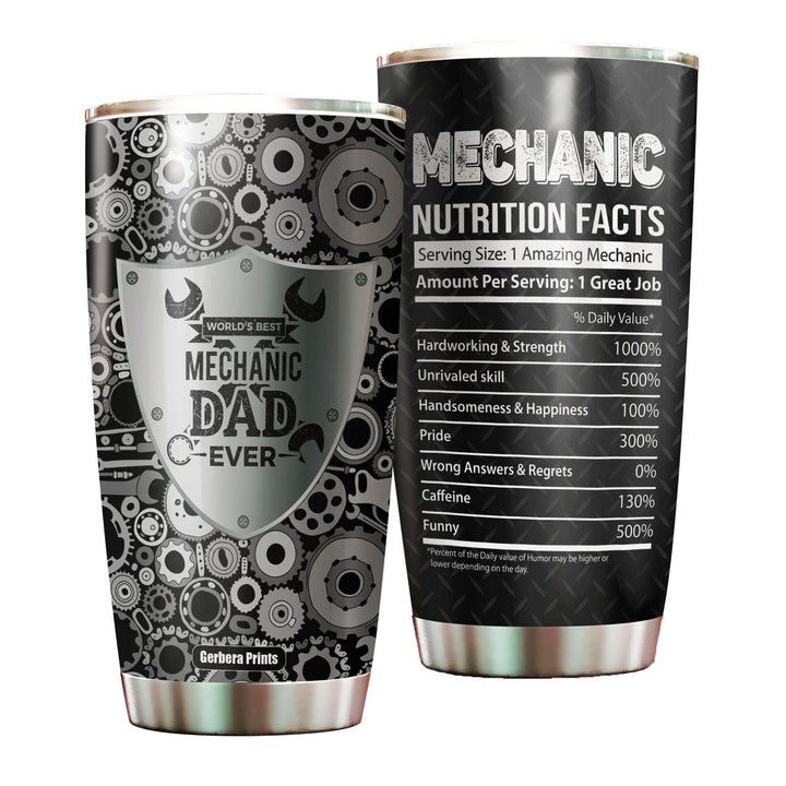 Best Mechanic Dad Ever Nutrition Fact Father's Day Stainless Steel Tumbler Cup Travel Mug TC7004-20oz-Gerbera Prints.