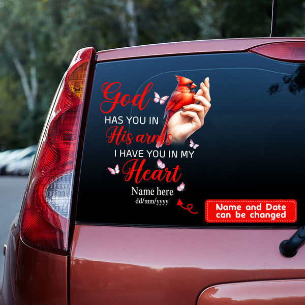 God Has You In His Arms I Have You In My Memorial Cardinal Custom Text Vinyl Car Decal Sticker CS5824