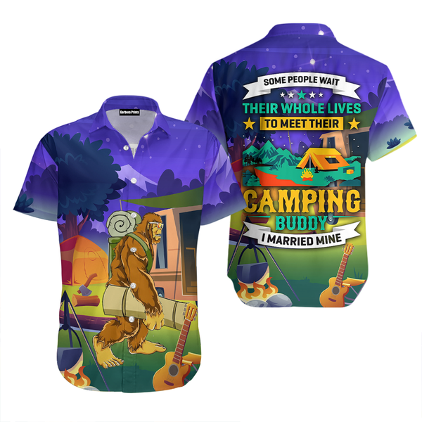 Camping Whole Lives To Meet Their Camping Buddy I Married Mine Bigfoot Aloha Hawaiian Shirts For Men & For Women WT2270
