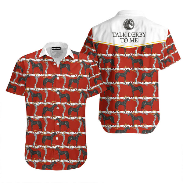 Talk Derby To Me Horse Kentucky Hawaiian Shirt FHW1390