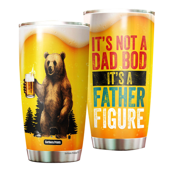 ather's Day Beer Bear It's Not Dad Bod It's A Father Figure Stainless Steel Tumbler Cup Travel Mug TC7009-20oz-Gerbera Prints.