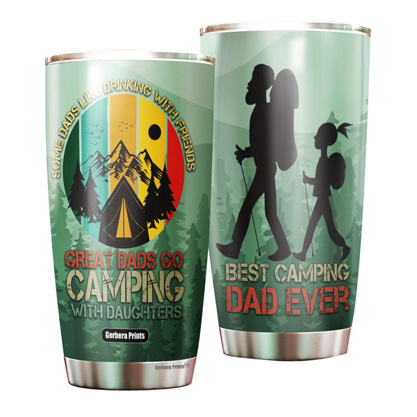 Father's Day Best Camping Dad Ever Go Camping With Daughter Stainless Steel Tumbler Cup Travel Mug TC7005-20oz-Gerbera Prints.