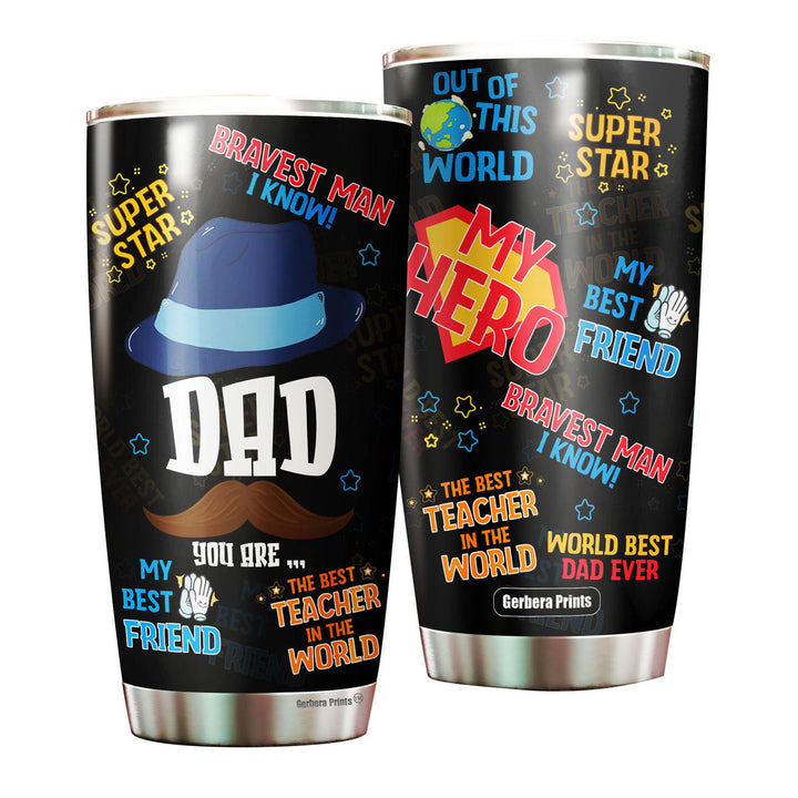 Father's Day Funny Dad My Hero Stainless Steel Tumbler Cup Travel Mug TC7207