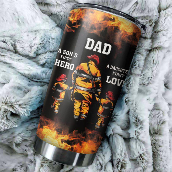 Fire Fighter Dad A Son First Hero a Daughter First Love Stainless Steel Tumbler Cup | Travel Mug | TC5706