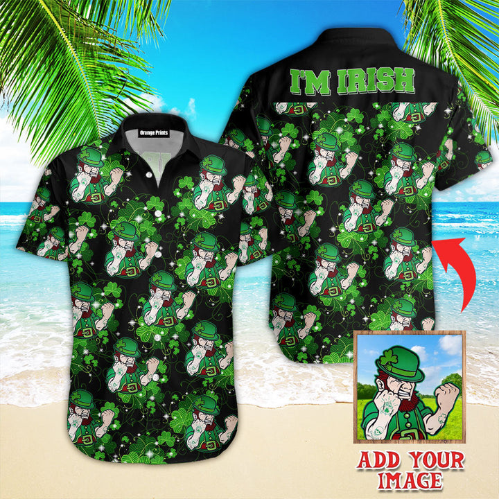 Funny Im Irish St Patricks Day Custom Photo Hawaiian Shirt For Men & Women
