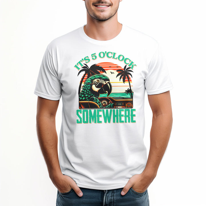 It's 5 O'Clock Somewhere Unisex T Shirt