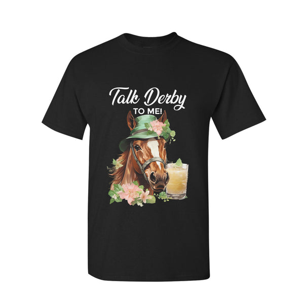 Talk Derby To Me Kentucky Derby Horse Unisex T Shirt