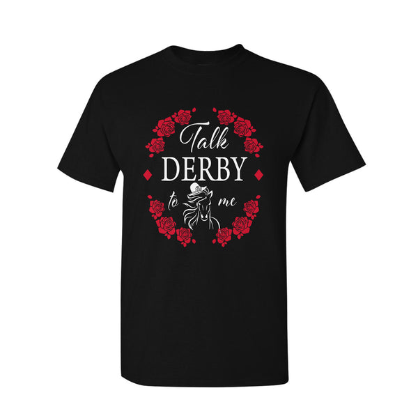 Talk Derby To Me Unisex T Shirt