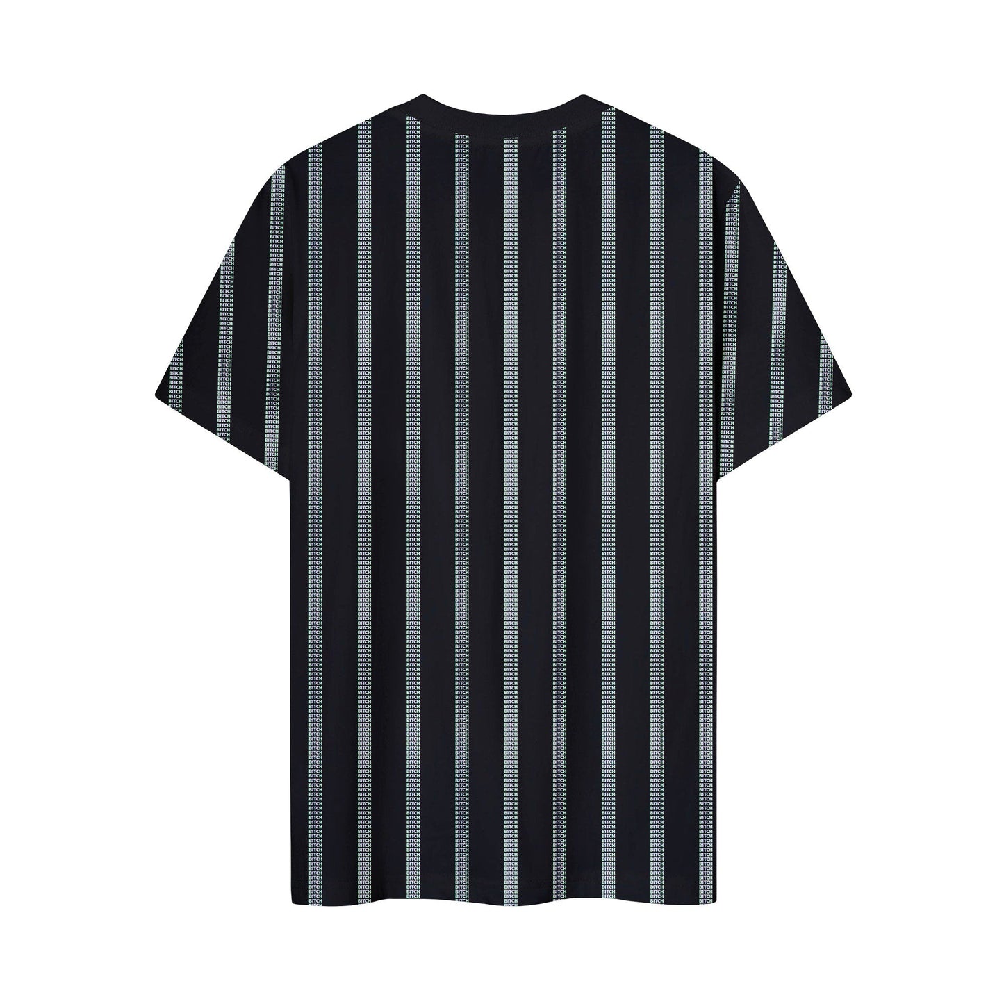 B*tch - Funny T Shirt