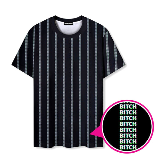 B*tch - Funny T Shirt