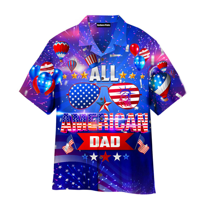 Independence Day All American Dad 4th Of July Sunglasses And Stars Hawaiian Shirt