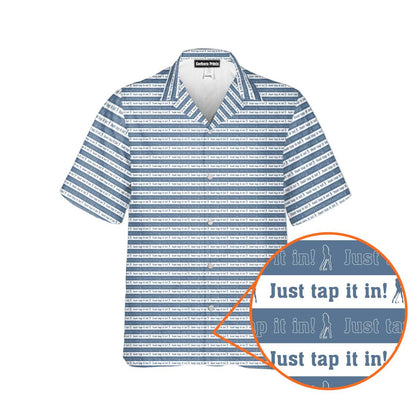 Just Tap It In Funny Hawaiian Shirt
