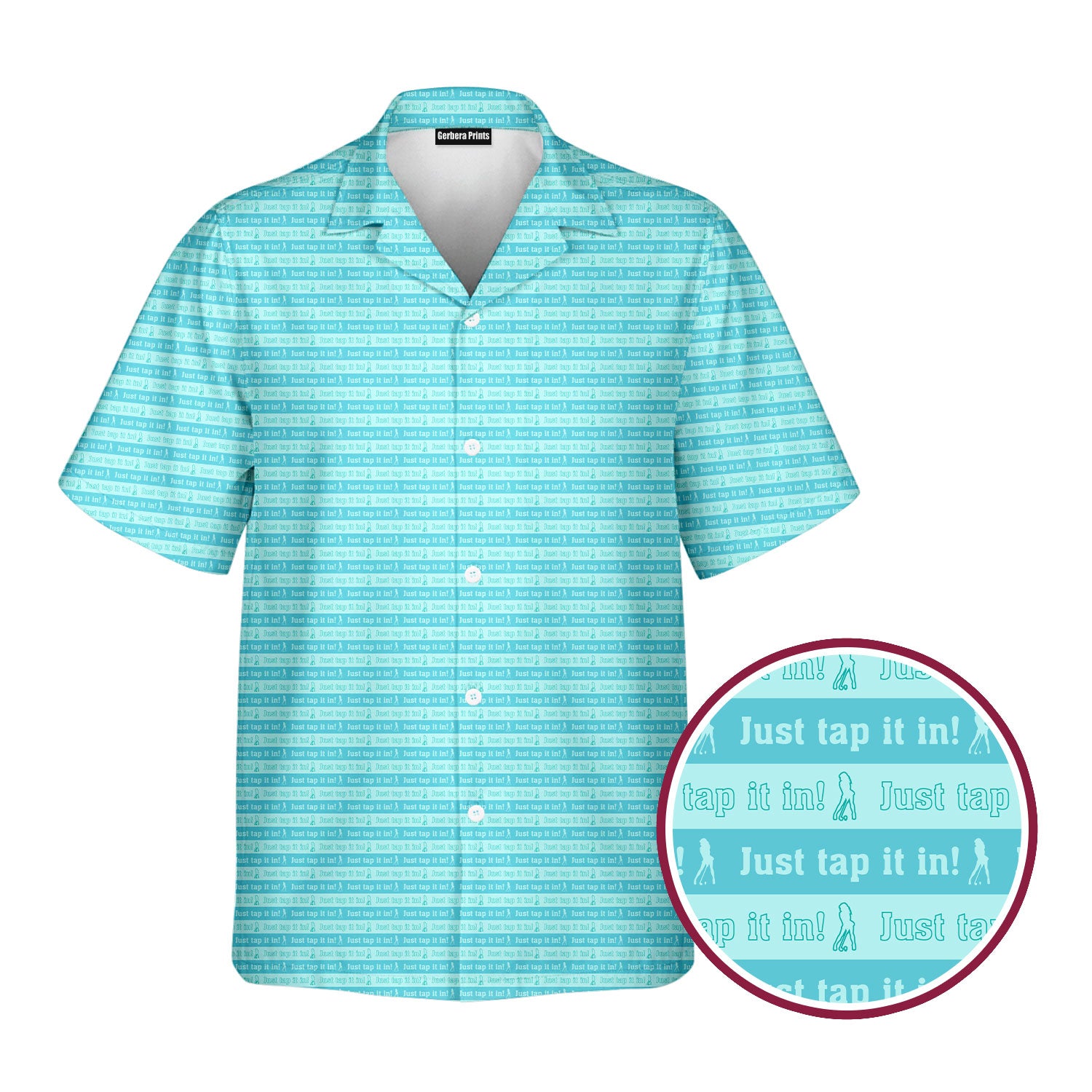 Just Tap It In - Funny Golf Hawaiian Shirt-Hawaiian Shirt-Gerbera Prints