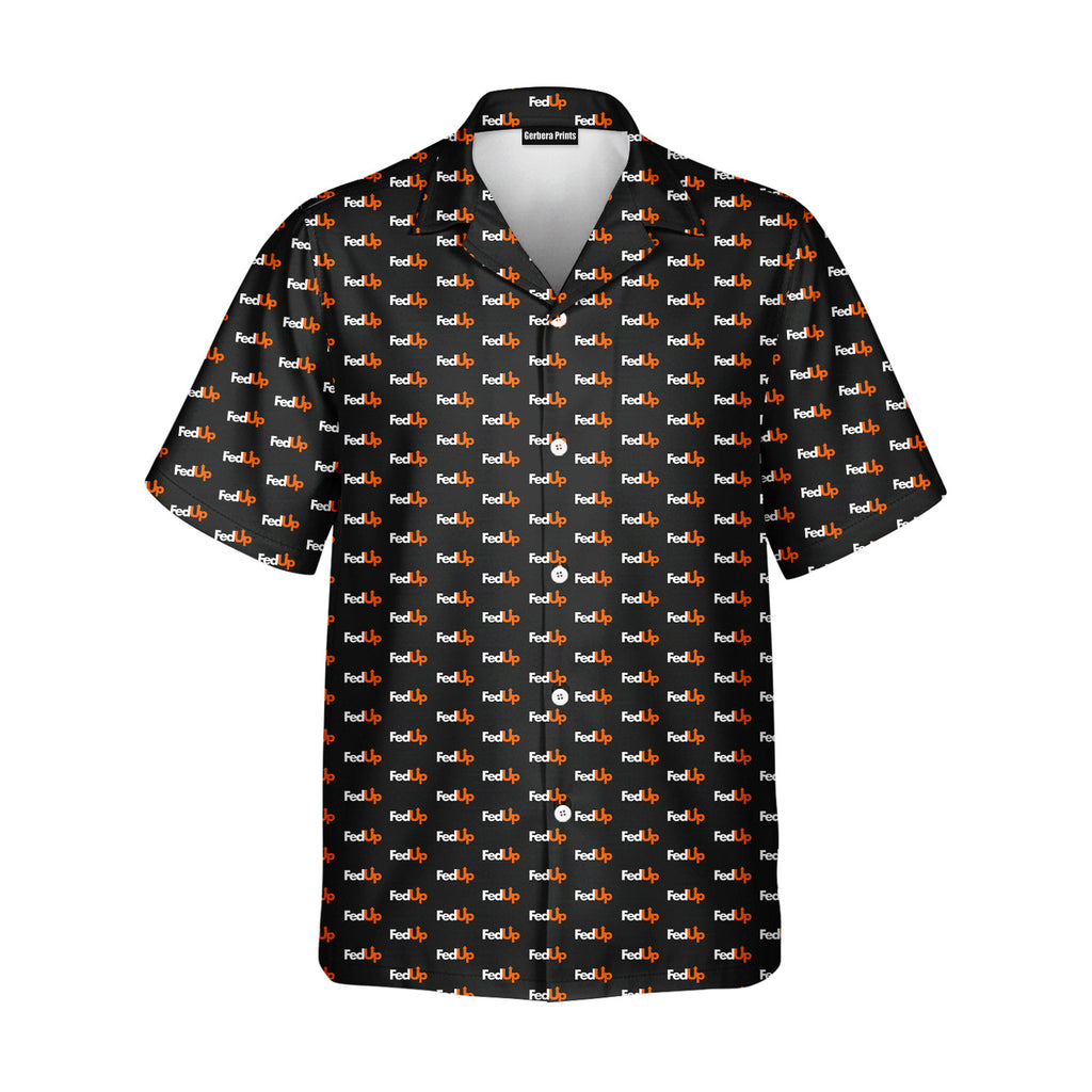 FedUp - Golf Hawaiian Shirt-Hawaiian Shirt-Gerbera Prints
