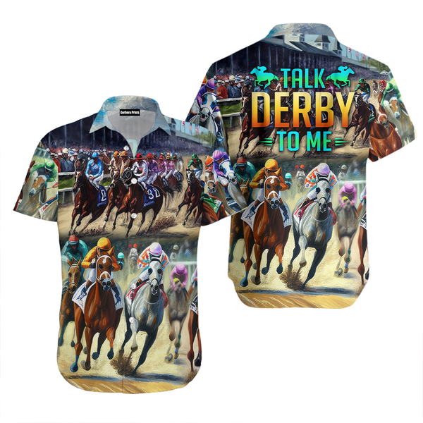 Kentucky Derby Racing Horse Talk Derby To Me Aloha Hawaiian Shirts For Men & For Women WT8206