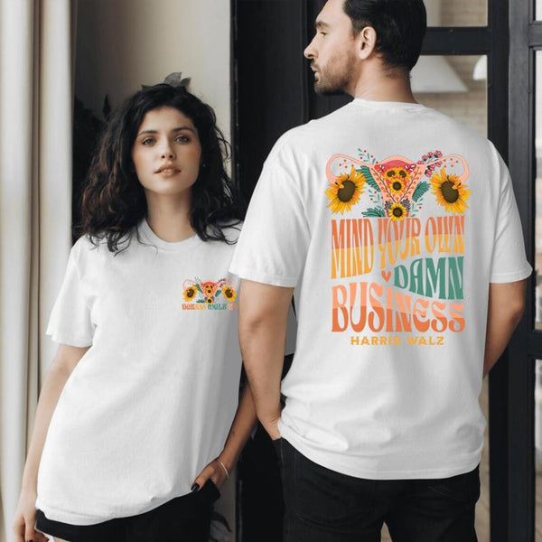 Mind Your Own Damn Business T-shirt