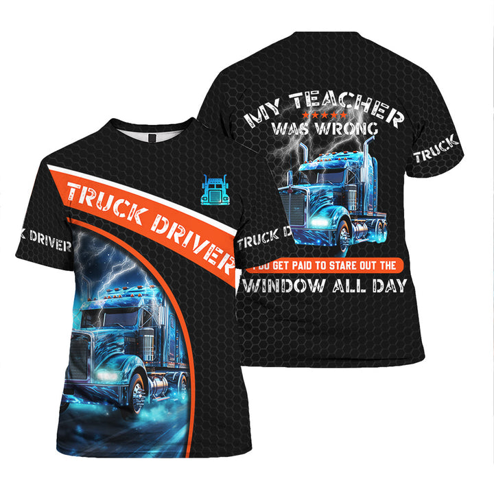 My Teacher Was Wrong Truck Driver T Shirt For Men & Women FHT1166