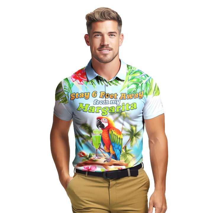 Stay 6 Feet Away From My Margarita Parrot Tropical Polo Shirt For Men