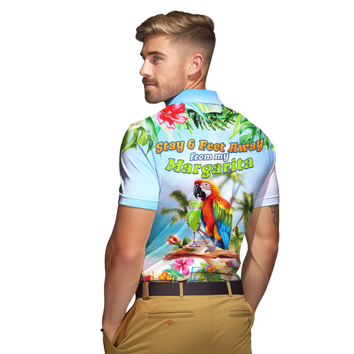 Stay 6 Feet Away From My Margarita Parrot Tropical Polo Shirt For Men