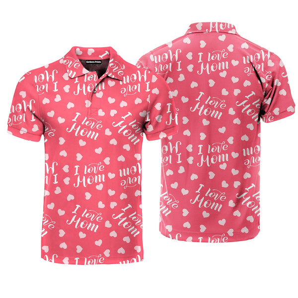 I Love Mom Gift For Best Mom Polo Shirt For Men