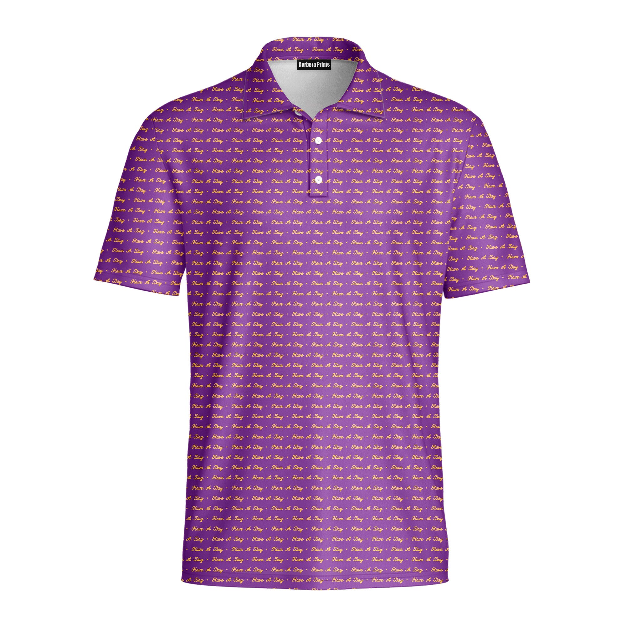 Have A Day - Golf Polo Shirt-Polo Shirt For Men-Gerbera Prints