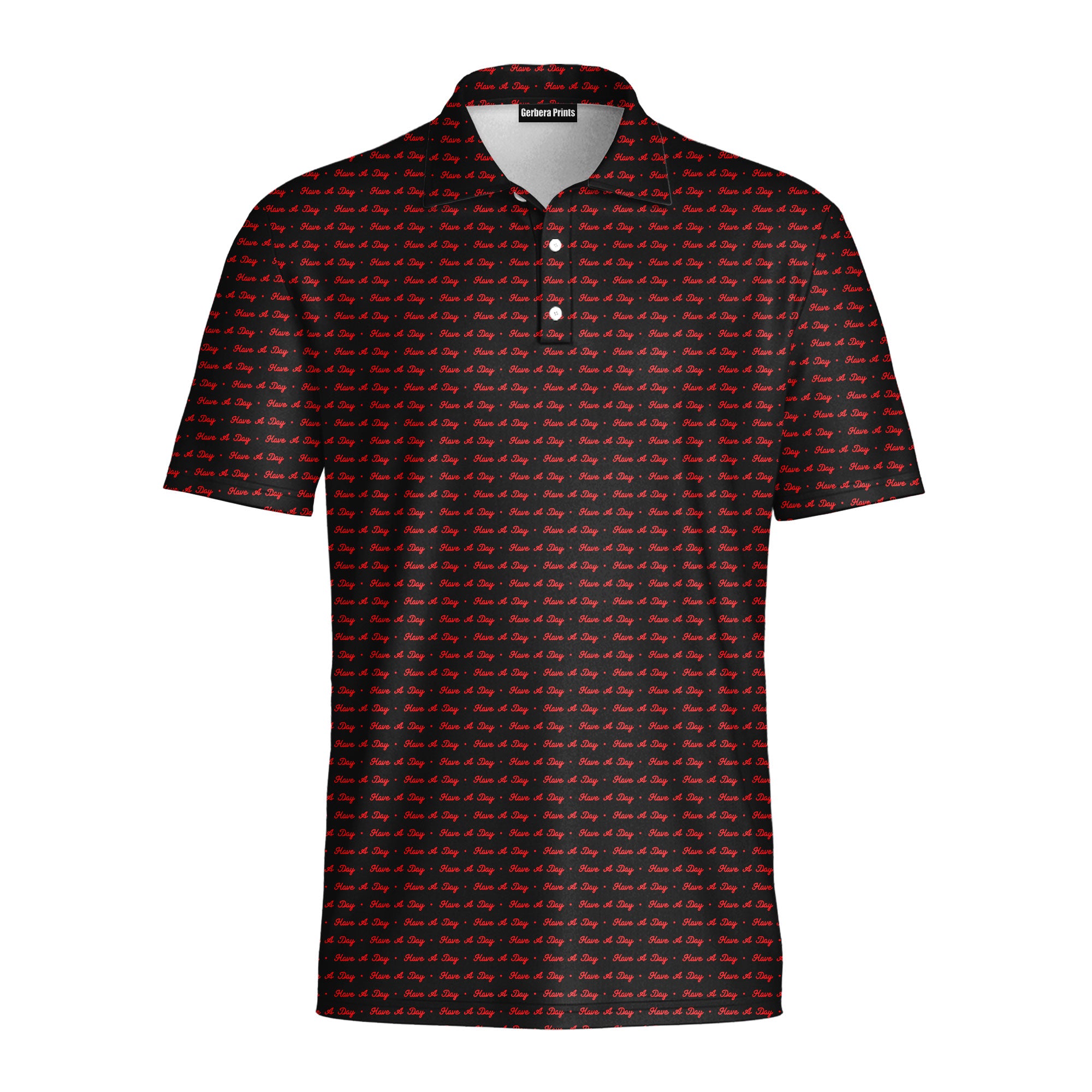 Have A Day - Golf Polo Shirt-Polo Shirt For Men-Gerbera Prints