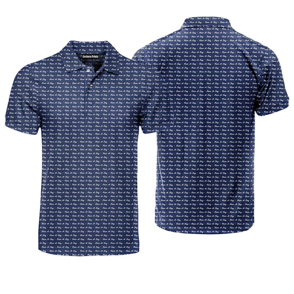 Have A Day - Funny Golf Polo