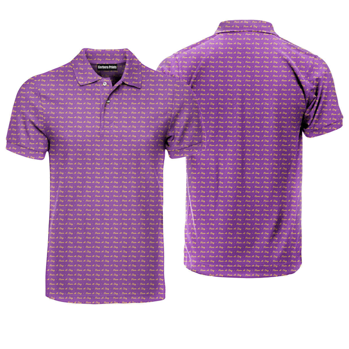 Have A Day - Funny Golf Polo