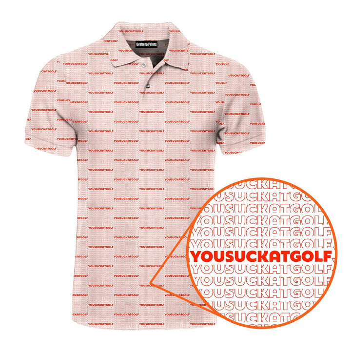 You Suck At Golf - Golf Polo Shirt