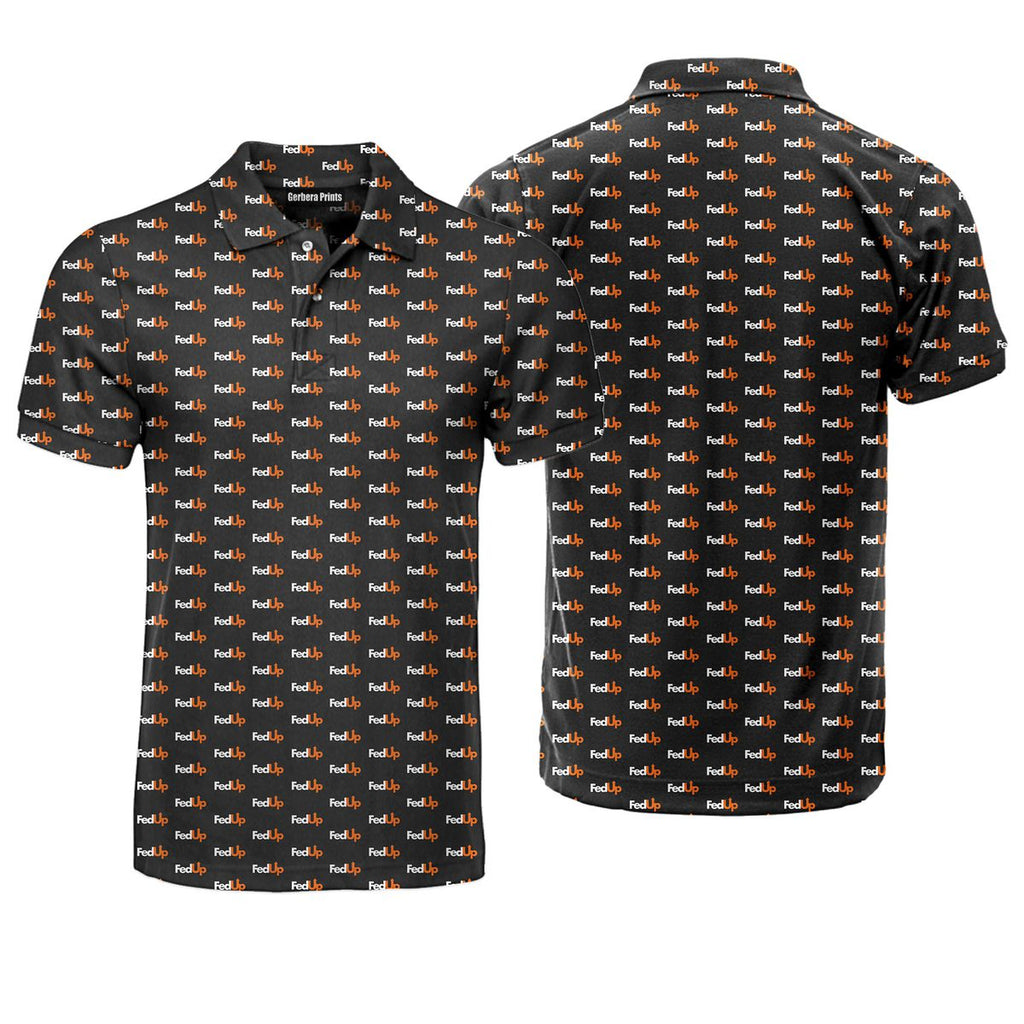 FedUp - Funny Golf Polo Shirt-Polo Shirt For Men-Gerbera Prints