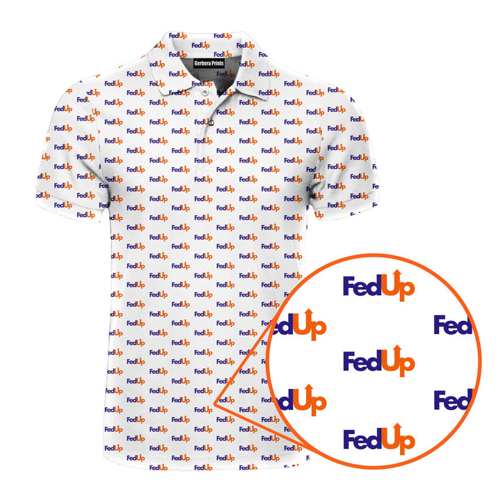 FedUp - Funny Golf Polo Shirt