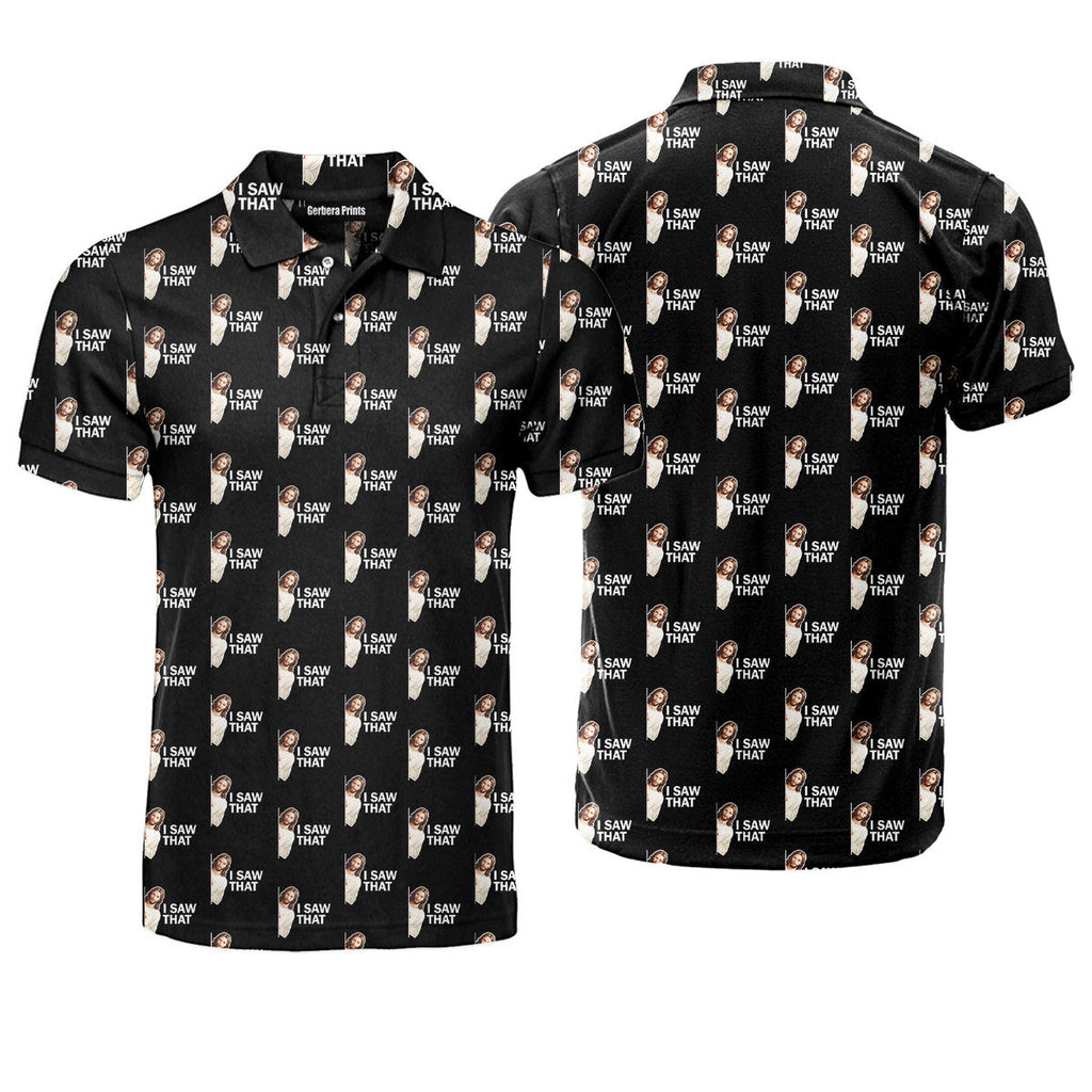 Jesus Christ I Saw That - Golf Polo Shirt-Polo Shirt For Men-Gerbera Prints