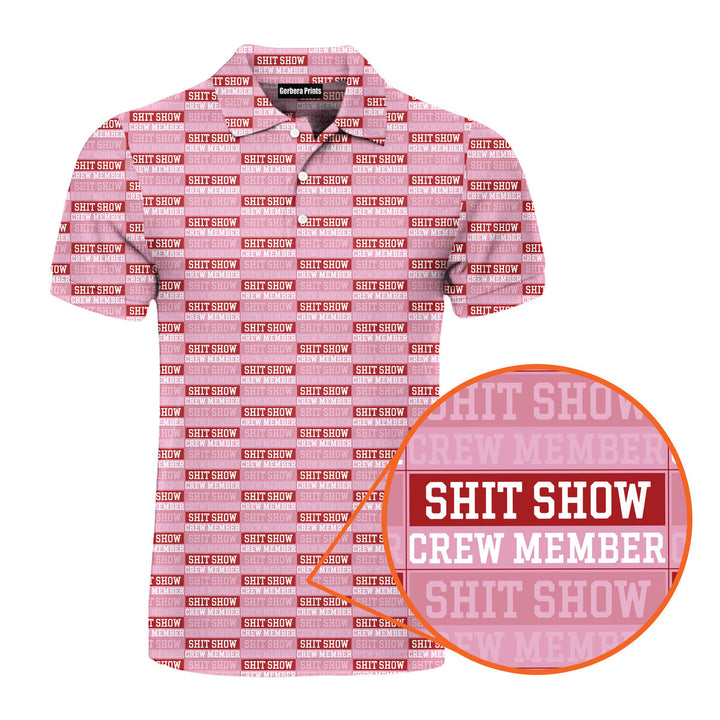 Shiet Show Crew Member - Funny Golf Polo Shirt