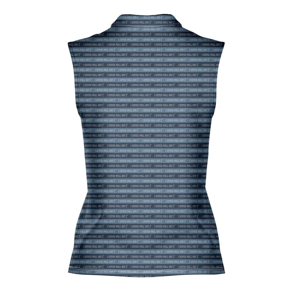 I Never Pull Out!-Women Sleeveless Polo Shirt-Gerbera Prints