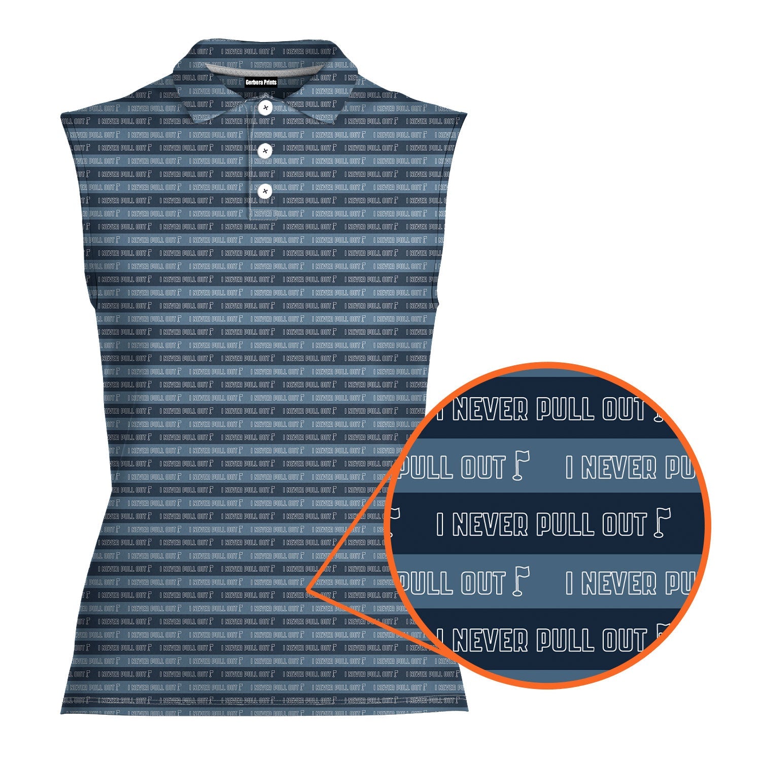 I Never Pull Out!-Women Sleeveless Polo Shirt-Gerbera Prints