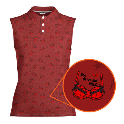 You Drive Me Wild - Ladies Sleeveless Golf Polo Shirt 