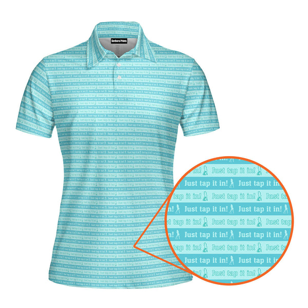 Just Tap It In Funny Polo Shirt For Women