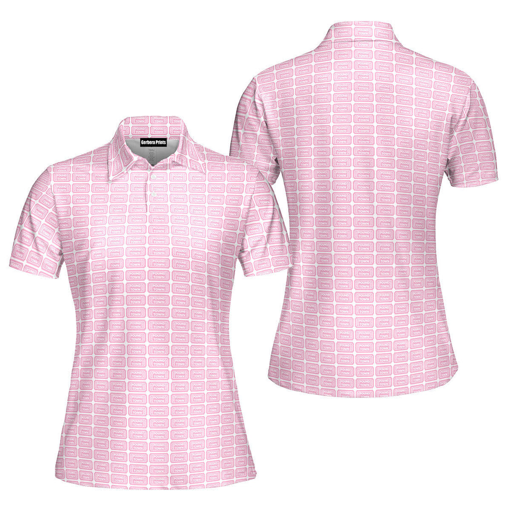 Pound Town Funny Polo Shirt For Women