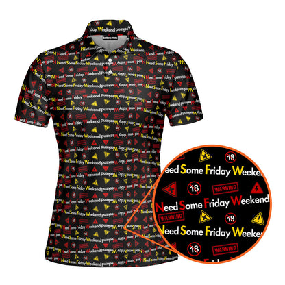 Need Some Friday Weekend Funny Polo Shirt For Women