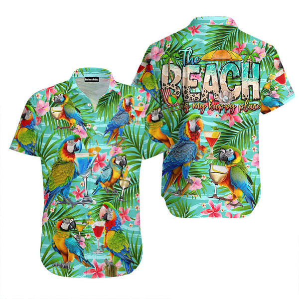 Parrot Drinking Cocktails The Beach Is My Happy Place Tropical Style Funny Aloha Hawaiian Shirts For Men & For Women WT2275