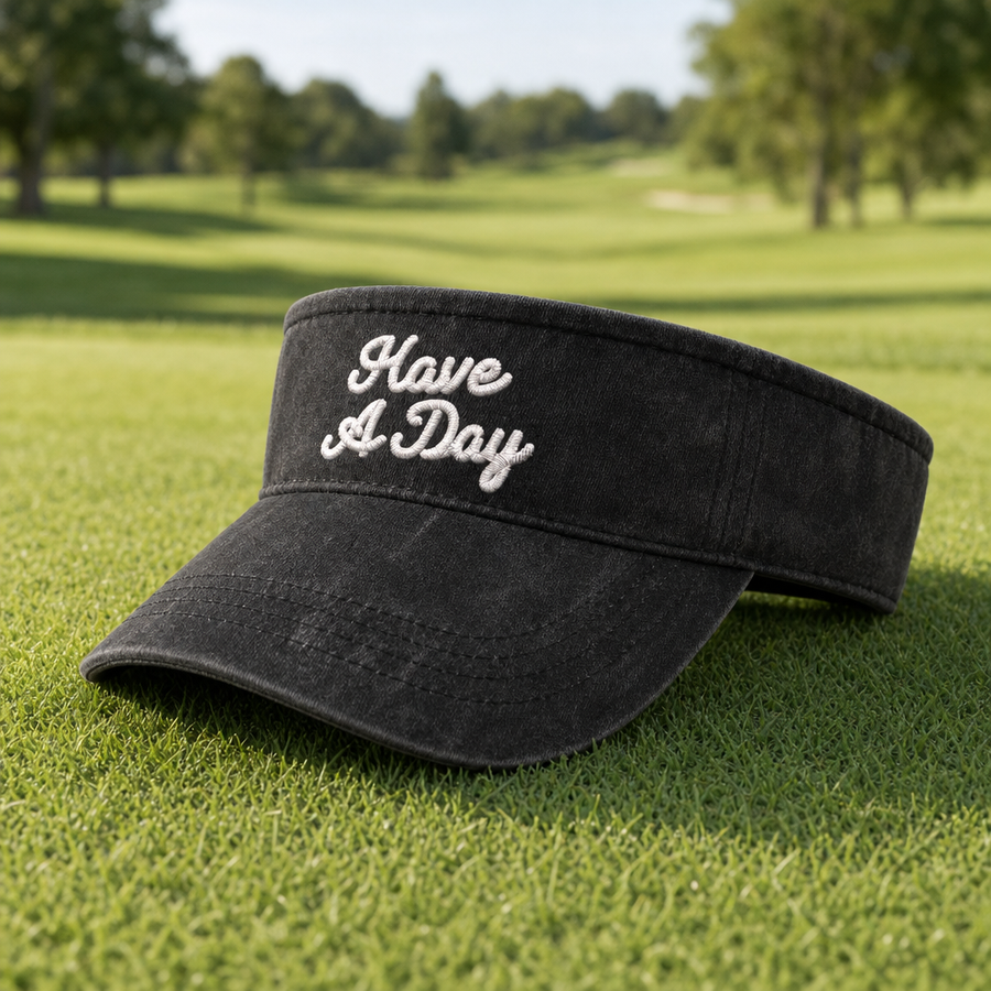Have a Day Embroidered Visor