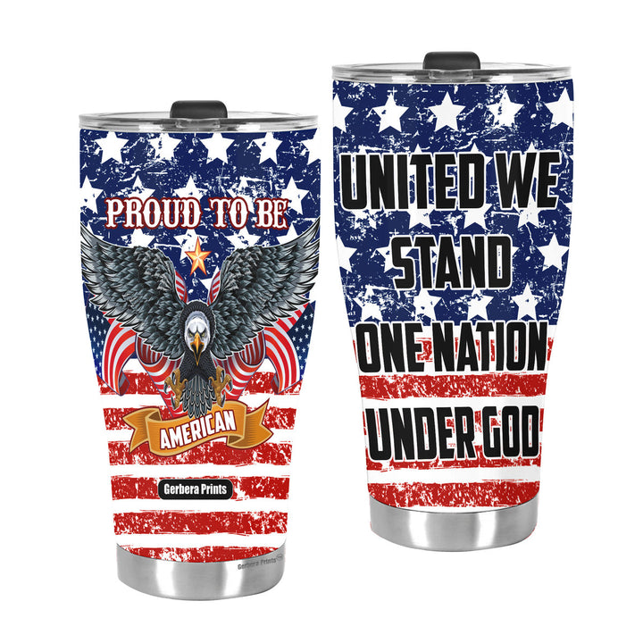 July 4th Independence Day United We Stand One Nation Under God Stainless Steel Tumbler Cup Travel Mug TC7016