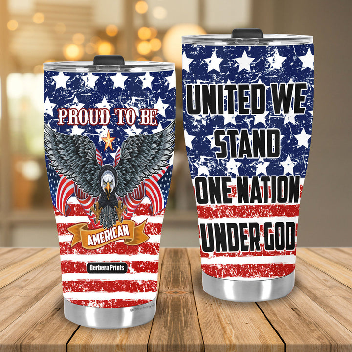 July 4th Independence Day United We Stand One Nation Under God Stainless Steel Tumbler Cup Travel Mug TC7016