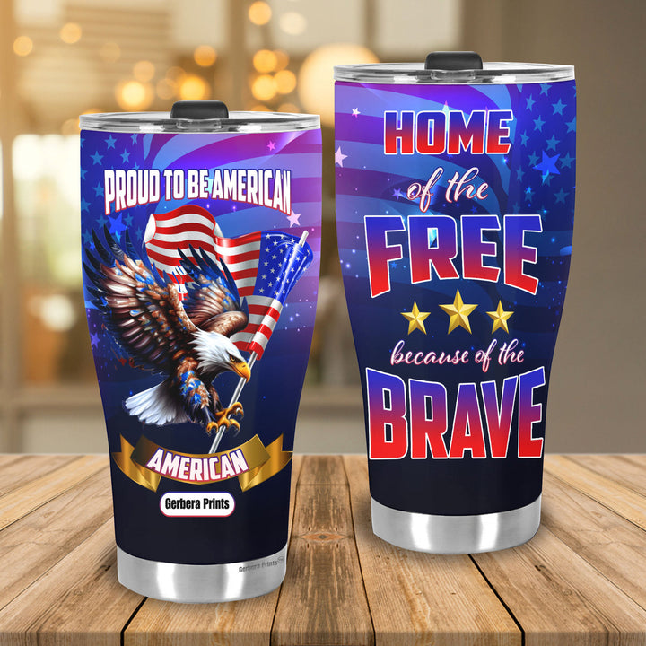 4th Of July Independence Day American Proud To Be America Stainless Steel Tumbler Cup Travel Mug TC7118