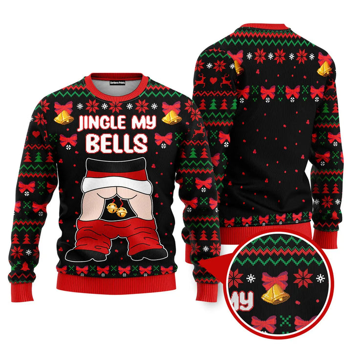 Jingle My Bells Funny Santa Funny Ugly Christmas Sweater