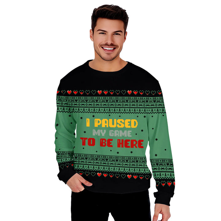 I Paused My Game Funny Ugly Christmas Sweater 