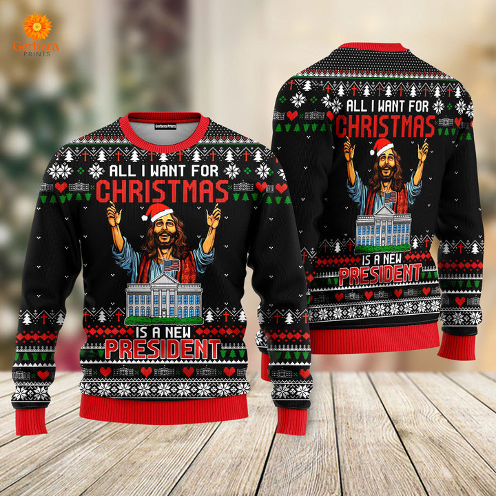 Jesus All I Want For Christmas Is A New President Christmas Sweaters For Men & Women UH1267